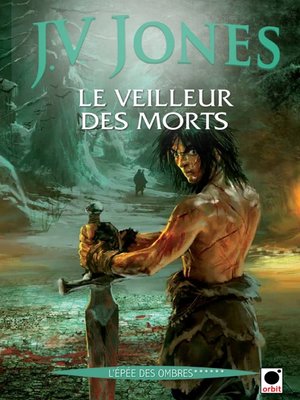 cover image of Le Veilleur des morts (l'Epée des ombres******)